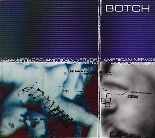 BOTCH - AMERICAN NERVOSO