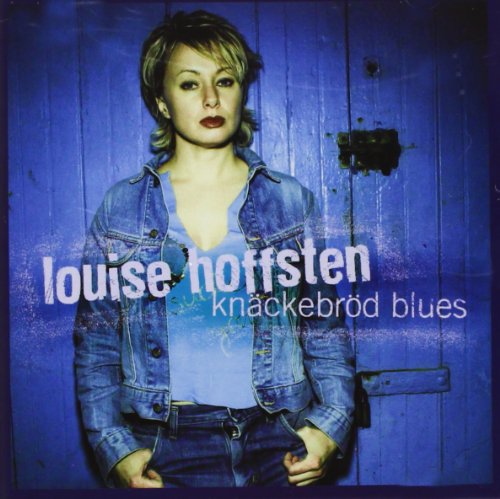 HOFFSTEN, LOUISE - KNACKEBROD BLUES