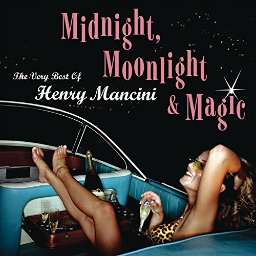 MANCINI, HENRY - MIDNIGHT MOONLIGHT & MAGIC: THE VERY BEST OF HENRY MANCINI