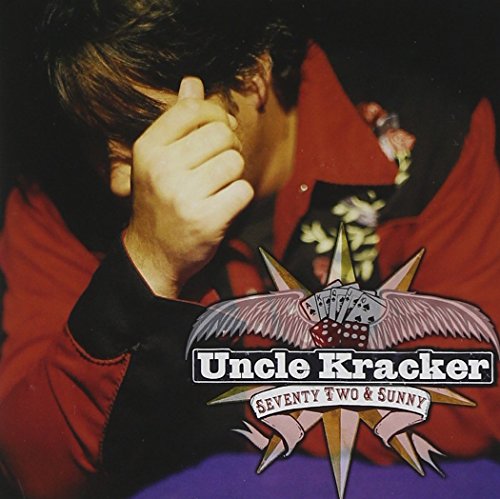 UNCLE KRACKER - 72 AND SUNNY