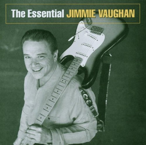 VAUGHAN, JIMMY - ESSENTIAL