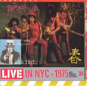 NEW YORK DOLLS - LIVE IN NYC - 1975: RED PATENT LEATHER