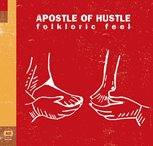 APOSTLE OF HUSTLE - FOLKLORIC FEEL