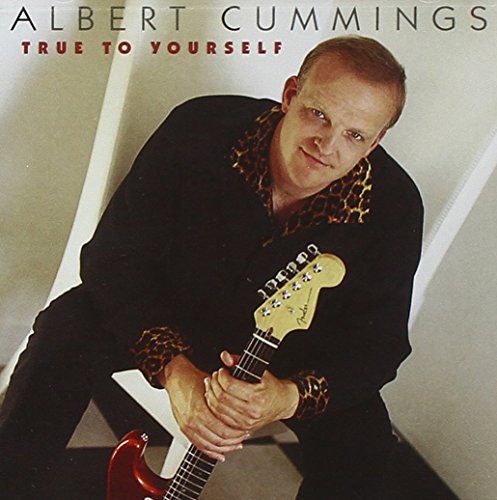 CUMMINGS, ALBERT - TRUE TO YOURSELF