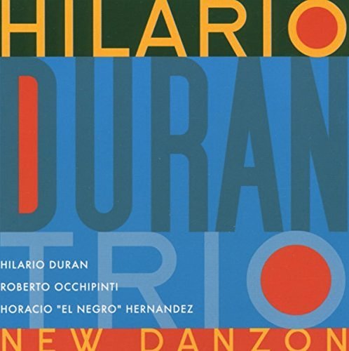 DURAN, HILARIO TRIO  - NEW DANZON