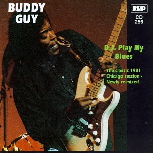 GUY, BUDDY - DJ PLAY MY BLUES