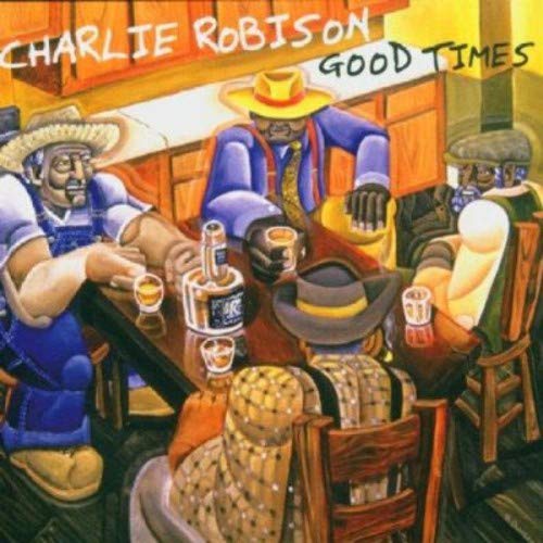 ROBINSON, CHARLIE - GOOD TIMES