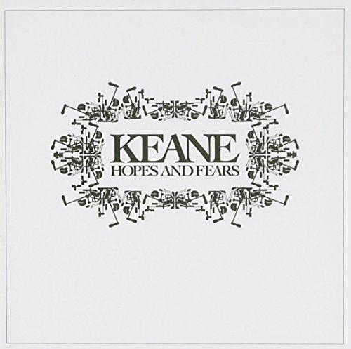 KEANE - HOPES AND FEARS