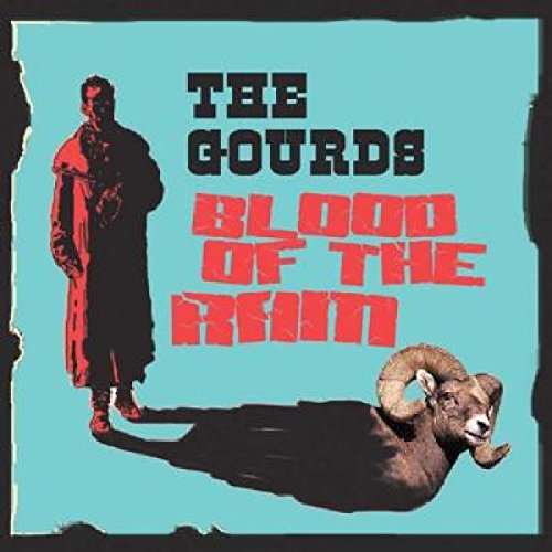 GOURDS - BLOOD OF THE RAM