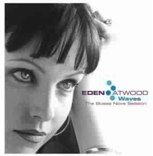 ATWOOD, EDEN - WAVES-BOSSA NOVA SESSION