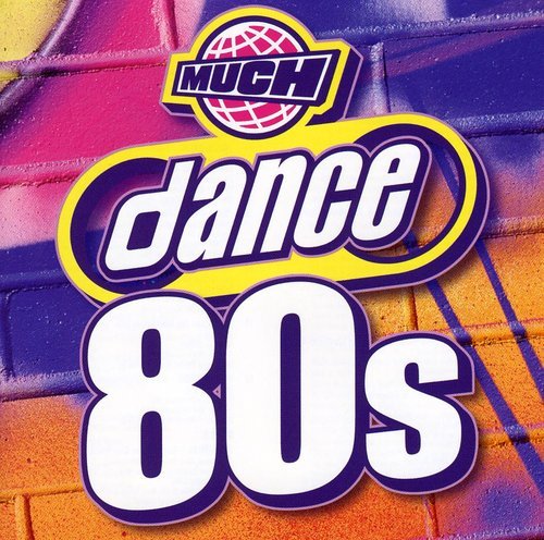 VARIOUS - 1980S MUCH DANCE