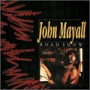 MAYALL, JOHN - ROAD SHOW