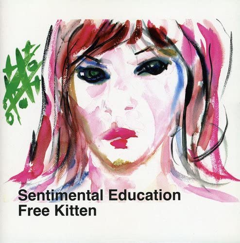 FREE KITTEN - SENTIMENTAL EDUCATION