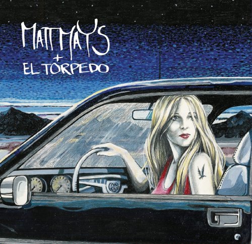 MAYS, MATT & EL TORPEDO  - MATT MAYS & EL TORPEDO