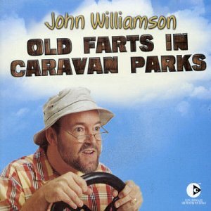 WILLIAMSON, JOHN - OLD FARTS IN CARAVAN PARKS