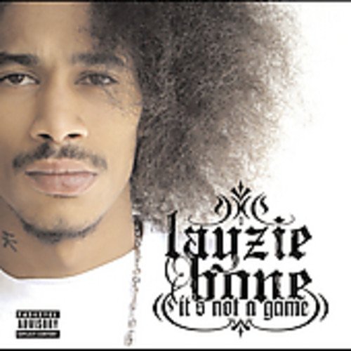 LAYZIE BONE - LAYZIE BONE - ITS NOT A GAME