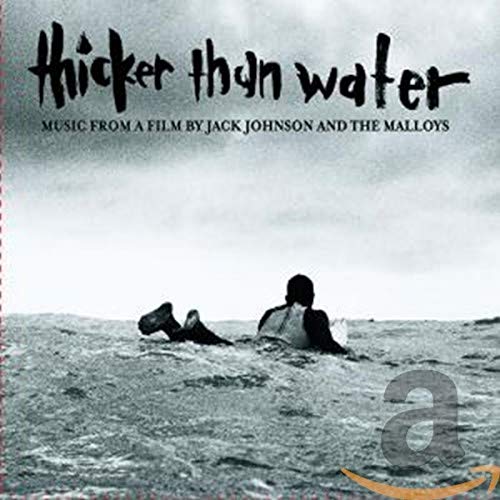 JACK JOHNSON - THICKER THAN WATER