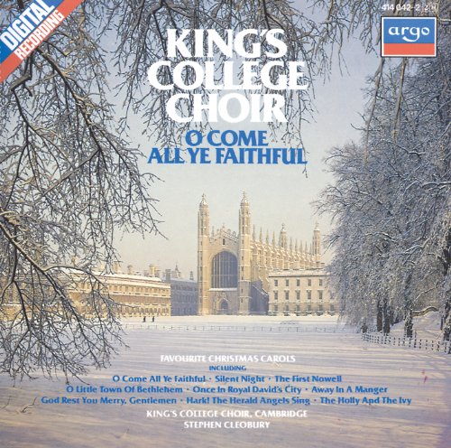 STEPHEN CLEOBURY - O COME ALL YE FAITHFULL