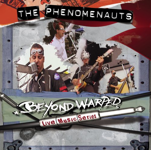 PHENOMENAUTS  - BEYOND WARPED LIVE MUSIC SERIES