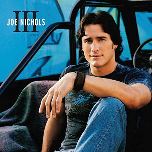 JOE NICHOLS - III