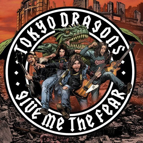 TOKYO DRAGONS - GIVE ME THE FEAR