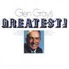 GRAY, GLEN  - GLEN GRAY'S GREATEST