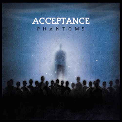 ACCEPTANCE - PHANTOMS