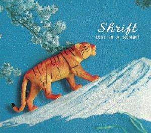 SHRIFT - LOST IN A MOMENT