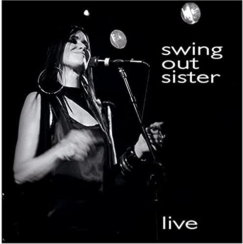 SWING OUT SISTER - LIVE