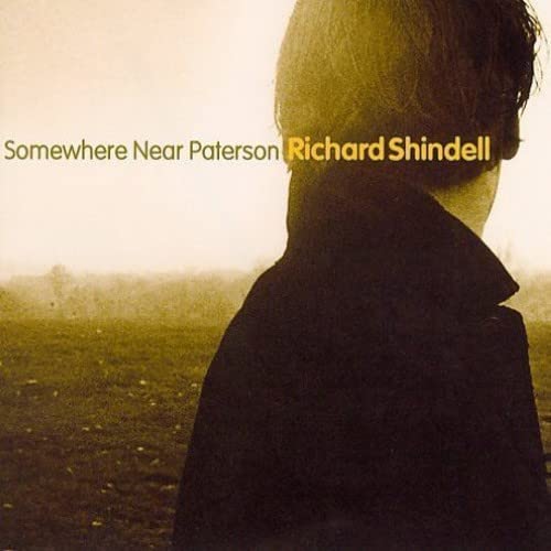 SHINDELL, RICHARD - SOMEWHERE NEAR PATERSON