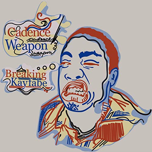 CADENCE WEAPON - BREAKING KAYFABE