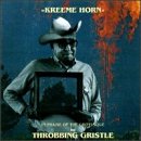 THROBBING GRISTLE  - KREEME HORN