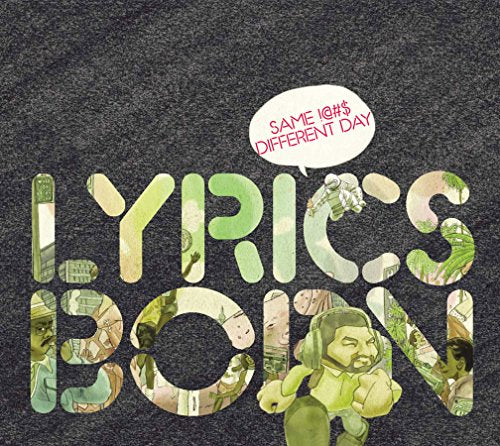 LYRICS BORN - SAME !@#$ DIFFERENT DAY