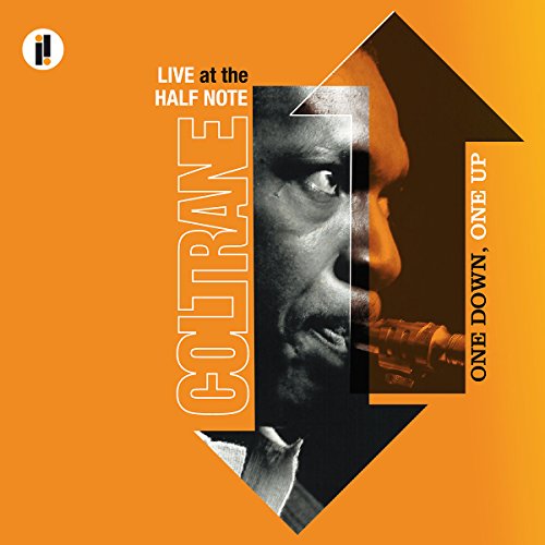 COLTRANE, JOHN - ONE DOWN, ONE UP: LIVE AT THE HALF NOTE