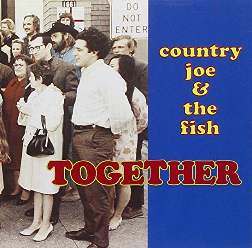 COUNTRY JOE AND THE - TOGETHER