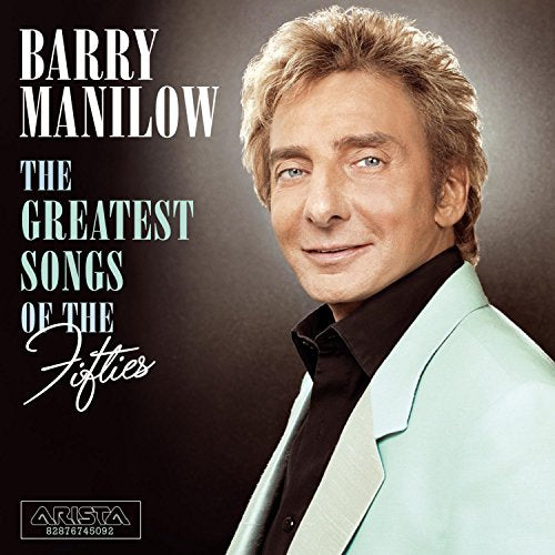 MANILOW, BARRY - GREATEST SONGS OF THE FIFTIES