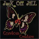 JACK OFF JILL - COVETOUS CREATURE