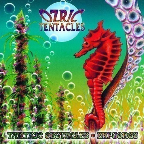 OZRIC TENTACLES  - TANTRIC OBSTACLES/ERPSONGS