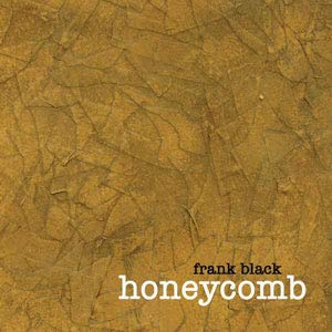 BLACK, FRANK - HONEYCOMB