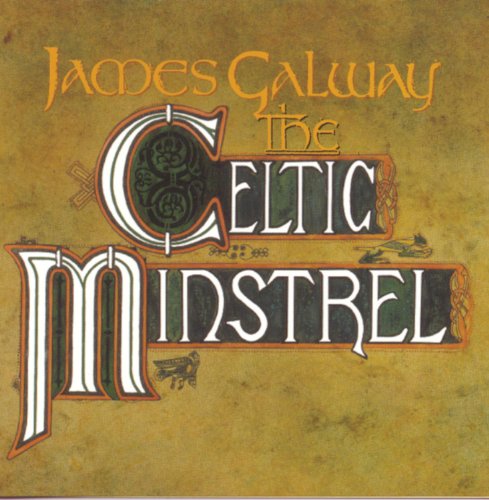 GALWAY, JAMES - THE CELTIC MINSTREL