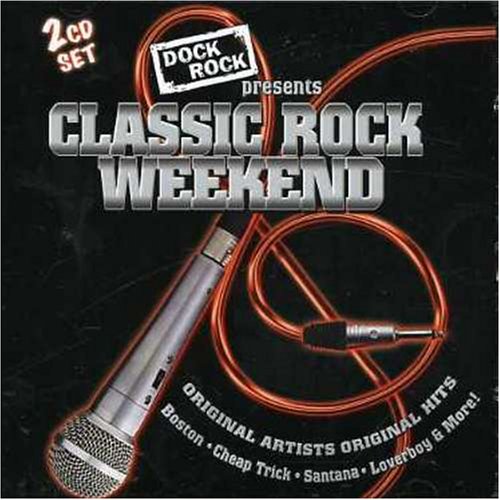 VARIOUS  - DOCK ROCK: CLASSIC ROCK WEEKEND