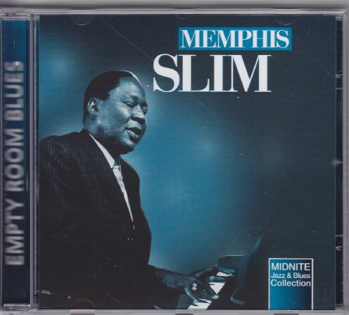 MEMPHIS SLIM  - EMPTY ROOM BLUES