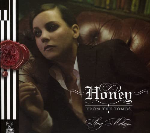 MILLAN, AMY - HONEY FROM THE TOMBS