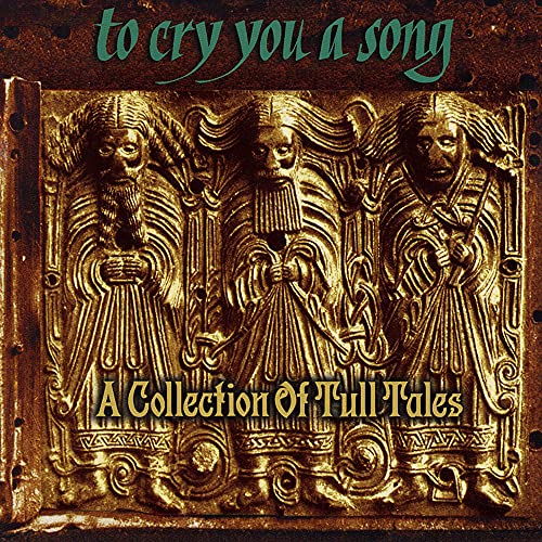 MAGNA CARTA  - TO CRY YOU A SONG: A COLLECTION OF TULL