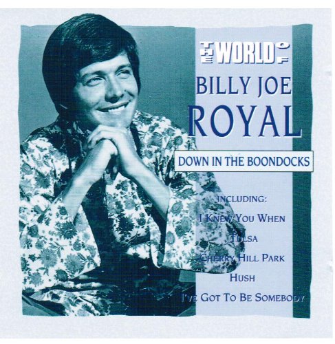 ROYAL, BILLY JOE  - WORLD OF: DOWN IN THE BOONDOCKS