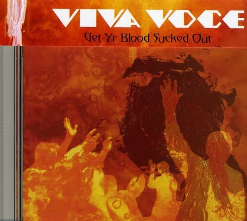 VIVA VOCE - GET YR BLOOD SUCKED OUT