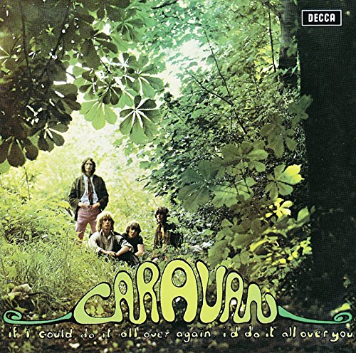 CARAVAN  - IF I COULD DO IT ALL OVER AGAIN... (REMA