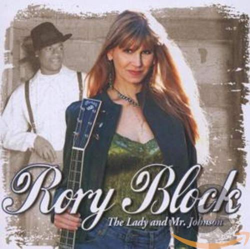 RORY BLOCK - THE LADY AND MR JOHNSON