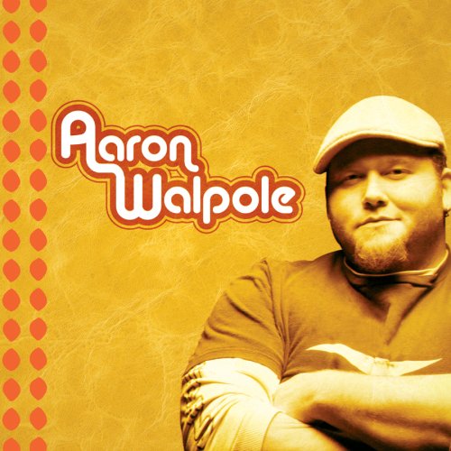 WALPOLE, AARON - AARON WALPOLE