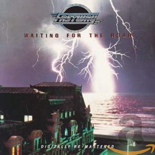 FASTWAY - WAITING FOR THE ROAR (REMASTERED)